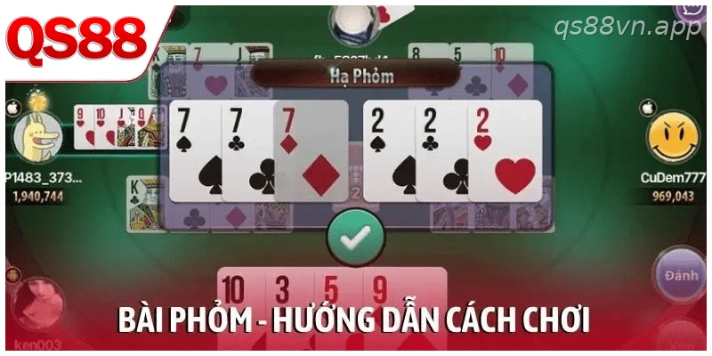 Bài Phỏm – Hướng Dẫn Cách Chơi Tất Tần Tật Từ A Đến Z