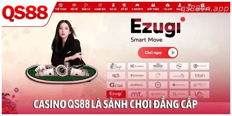 Casino QS88 là sảnh chơi đẳng cấp