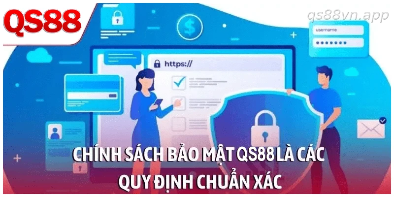 Chính sách bảo mật QS88 và các quy định bảo vệ dữ liệu người dùng