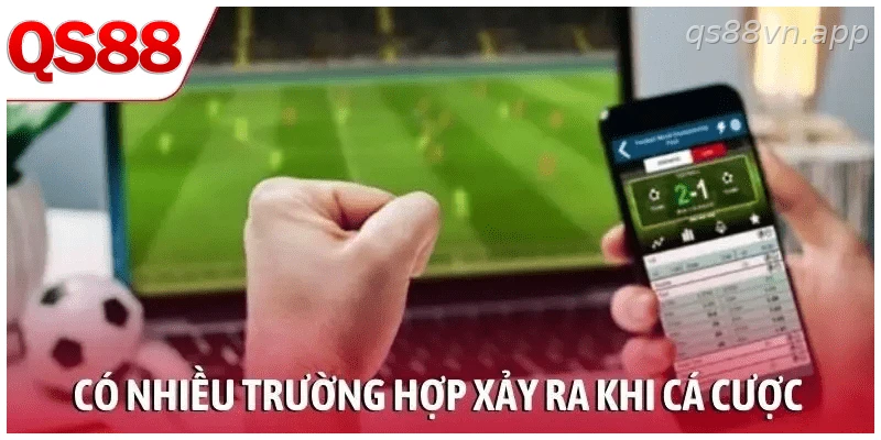 Có nhiều trường hợp xảy ra khi cá cược kèo chấp nửa trái