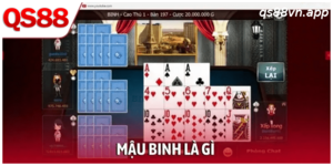 Mậu Binh Là Gì? Luật Chơi Và Chiến Thuật Chuẩn Tại QS88