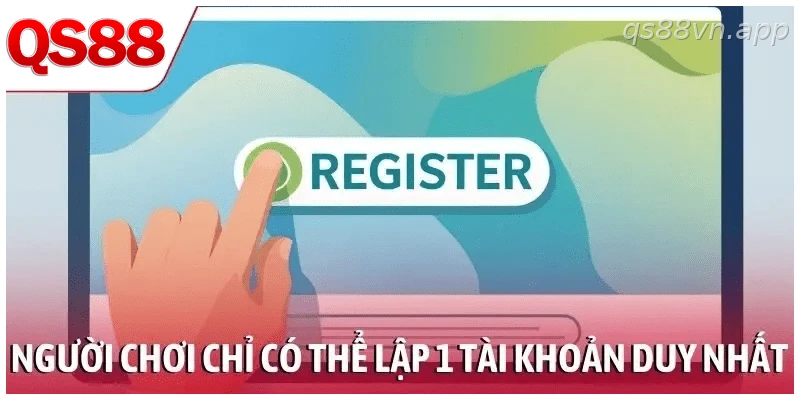 Người chơi chỉ có thể lập 1 tài khoản duy nhất