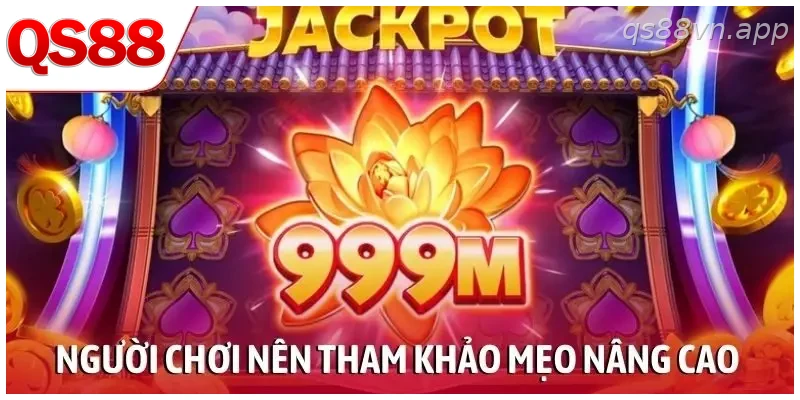 Người chơi có kinh nghiệm nên tham khảo mẹo quay nâng cao