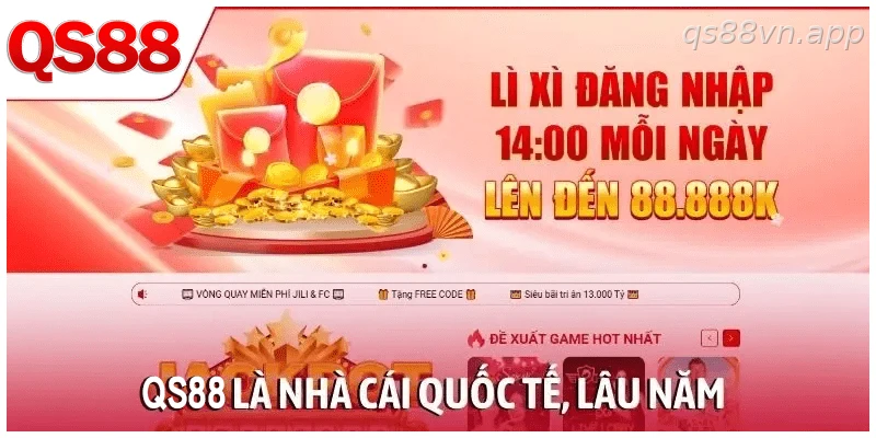 QS88 là nhà cái quốc tế, lâu năm