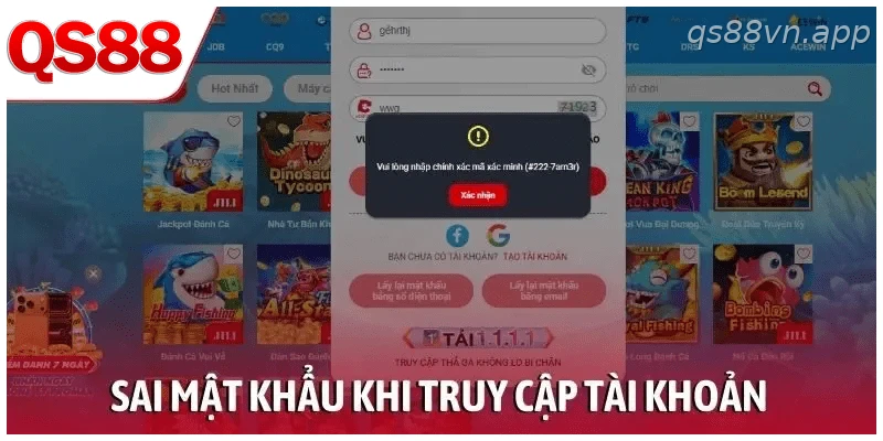 Lỗi sai mật khẩu khi đăng nhập tài khoản QS88