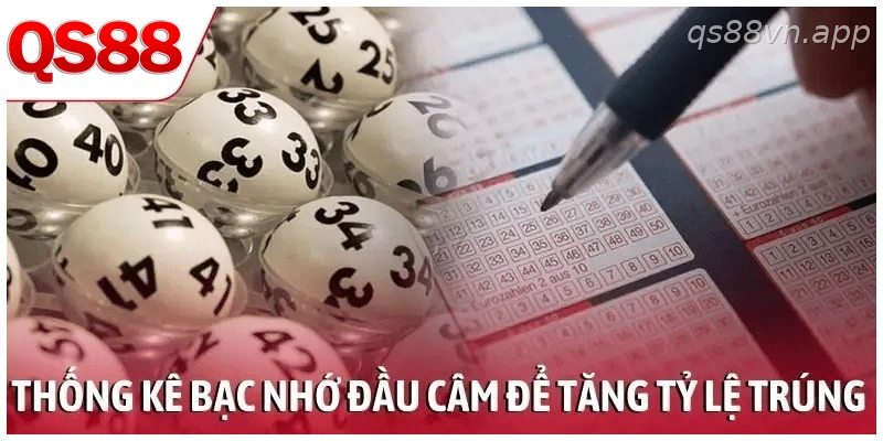 Thống kê bạc nhớ lô đầu câm để tăng tỷ lệ trúng